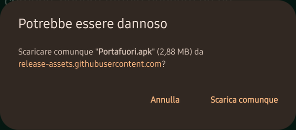 Avviso del browser: Potrebbe essere dannoso. Scaricare comunque Portafuori.apk? Con i pulsanti Annulla e Scarica comunque